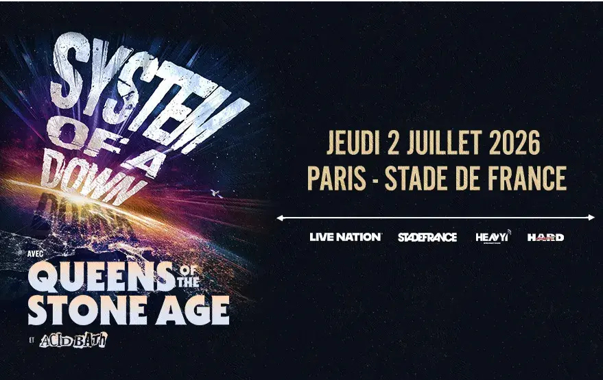 System of a Down  : Jeudi 2 Juillet 2026 au Stade de France