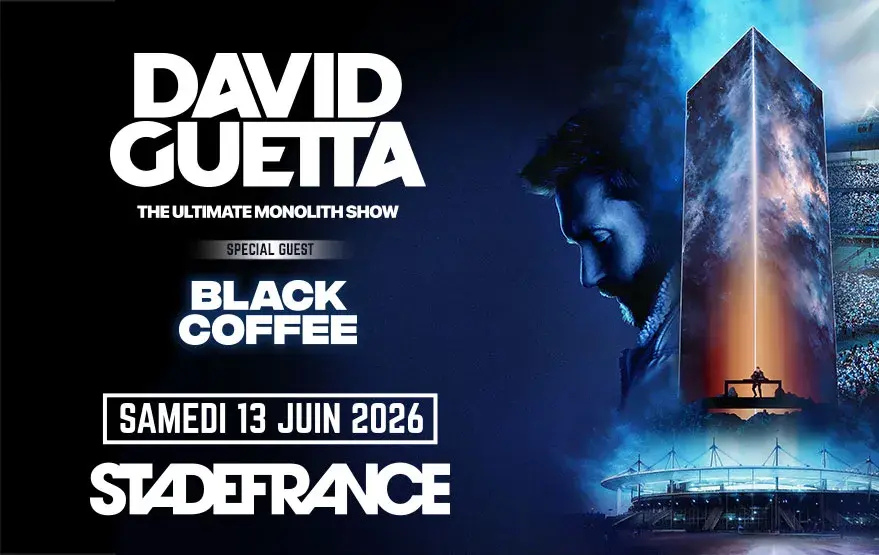 David Guetta - The Ultimate Monolith Show : 13 Juin 2026 au Stade de France